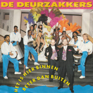 De Deurzakkers - Het Is Hier Binnen Beter Dan Buiten