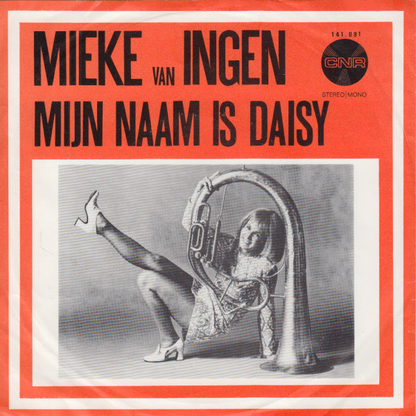 Mieke Van Ingen - Jij Was In M'n Leven De Eerste / Mijn Naam Is Daisy 2 Mieke Van Ingen - Jij Was In M'n Leven De Eerste / Mijn Naam Is Daisy