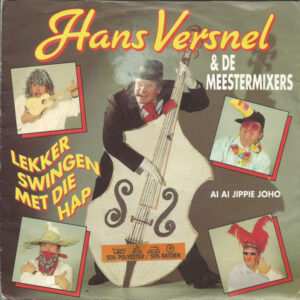 Hans Versnel - Lekker Swingen Met Die Hap