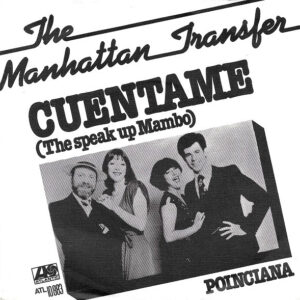 The Manhattan Transfer - Cuentame (The Speak Up Mambo)