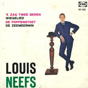 Louis Neefs - 'k Zag Twee Beren / De Poppenstoet