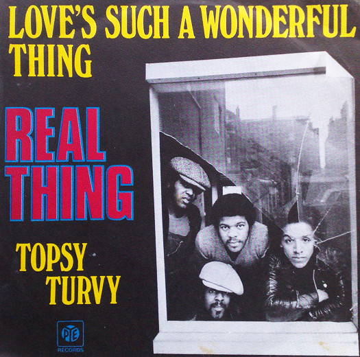 The Real Thing - Love's Such A Wonderful Thing 1 The Real Thing - Love's Such A Wonderful Thing