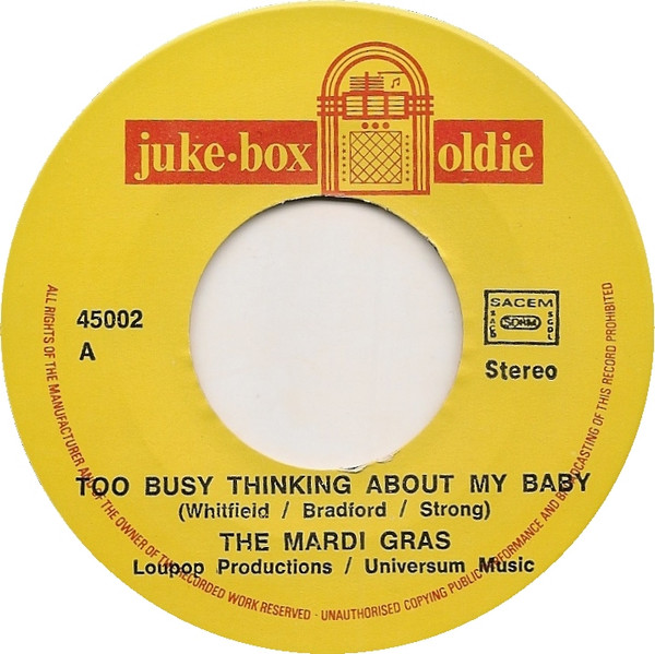 Mardi Gras - Too Busy Thinking About My Baby / Girl I've Got News For You 2 Mardi Gras - Too Busy Thinking About My Baby / Girl I've Got News For You