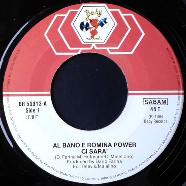 Al Bano & Romina Power - Ci Sara' / Quando Un Amore Se Ne Va 3 Al Bano & Romina Power - Ci Sara' / Quando Un Amore Se Ne Va