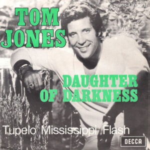 Tom Jones - Daughter Of Darkness