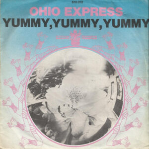 Ohio Express - Yummy, Yummy, Yummy