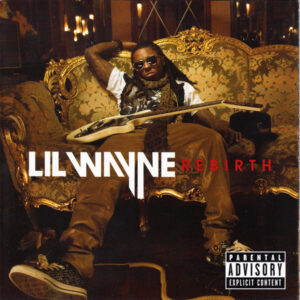Lil Wayne - Rebirth