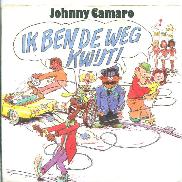Johnny Camaro - Ik Ben De Weg Kwijt 1 Johnny Camaro - Ik Ben De Weg Kwijt