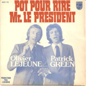 Olivier Lejeune - Pot Pour Rire Mr. Le President