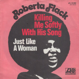 Roberta Flack - Killing Me Softly With His Song