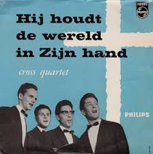Cross Quartet - Hij Houdt De Wereld In Zijn Hand
