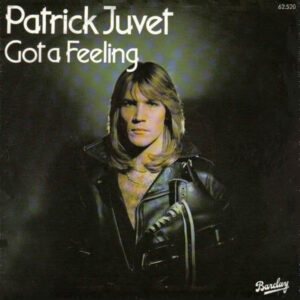 Patrick Juvet - Got A Feeling