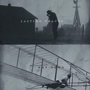 Lasting Traces - Lasting Traces / Way Down