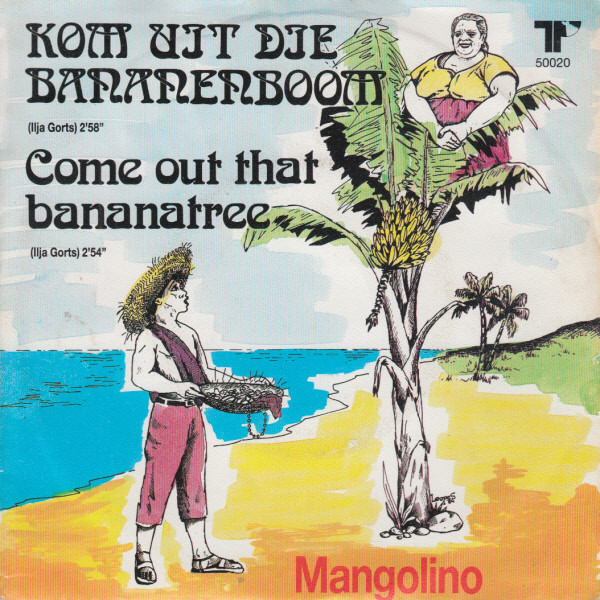 Mangolino - Kom Uit Die Bananenboom 1 Mangolino - Kom Uit Die Bananenboom