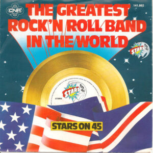 Stars On 45 - The Greatest Rock 'N Roll Band In The World
