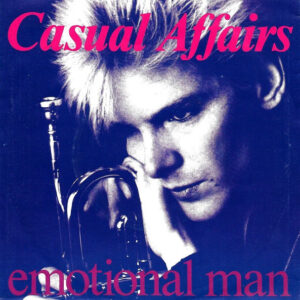 Casual Affairs - Emotional Man