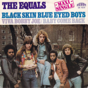 The Equals - Black Skin Blue Eyed Boys