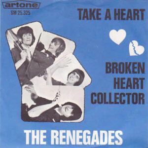 The Renegades (3) - Take A Heart / Broken Heart Collector