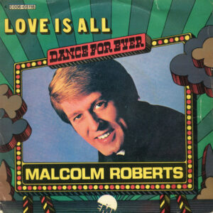 Malcolm Roberts - Love Is Al / This Is My Life