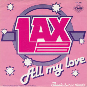 L.A.X. - All My Love