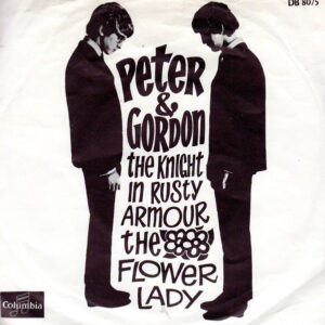 Peter & Gordon - The Knight In Rusty Armour