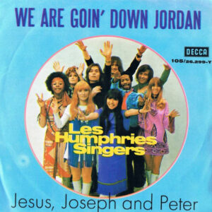 Les Humphries Singers - We Are Goin' Down Jordan