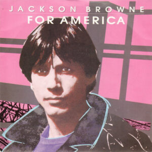 Jackson Browne - For America