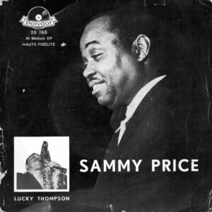 Sammy Price - Sammy Price Avec Lucky Thompson