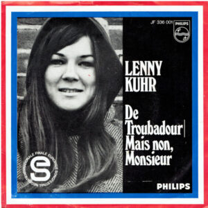 Lenny Kuhr - De Troubadour / Mais Non, Monsieur
