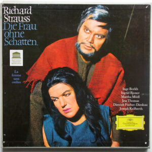 Richard Strauss - Die Frau Ohne Schatten