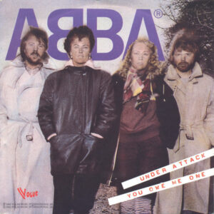 ABBA - Under Attack / You Owe Me One