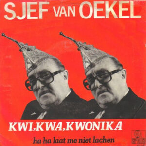 Sjef Van Oekel - Kwi, Kwa, Kwonika