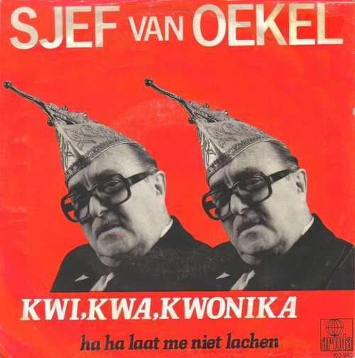 Sjef Van Oekel - Kwi, Kwa, Kwonika 1 Sjef Van Oekel - Kwi, Kwa, Kwonika