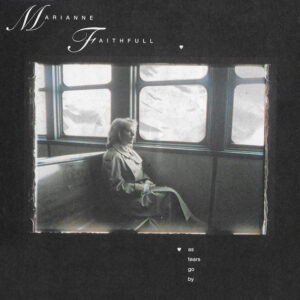 Marianne Faithfull - As Tears Go By