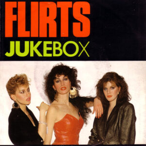 The Flirts - Jukebox