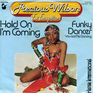Precious Wilson - Hold On I'm Coming / Funky Dancer (You Got Me Dancing)