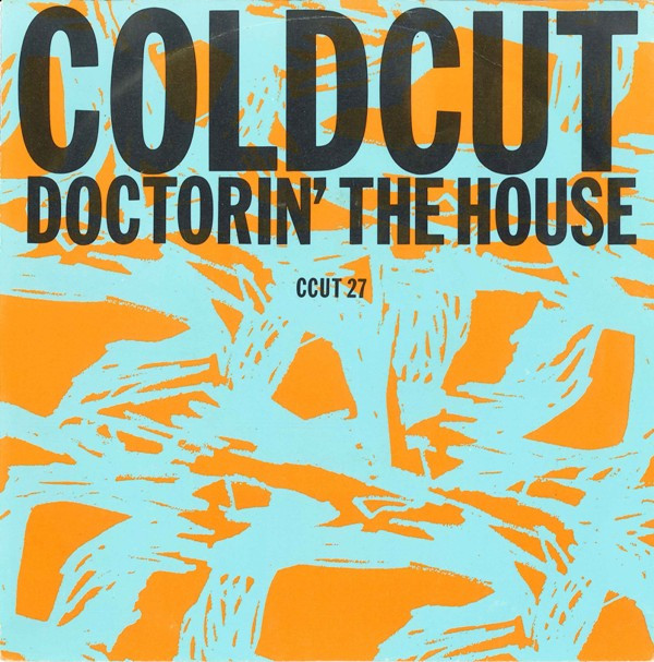 Coldcut - Doctorin' The House 1 Coldcut - Doctorin' The House