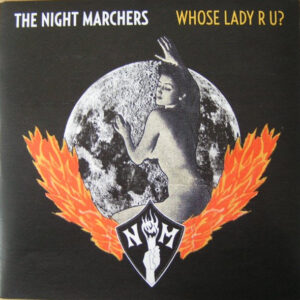 The Night Marchers - Whose Lady R U?