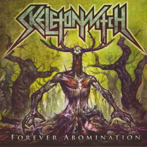 Skeletonwitch - Forever Abomination