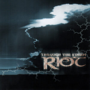 Riot (4) - Through The Storm