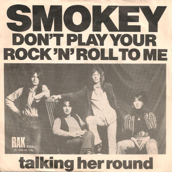 Smokie - Don't Play Your Rock 'N' Roll To Me 1 Smokie - Don't Play Your Rock 'N' Roll To Me