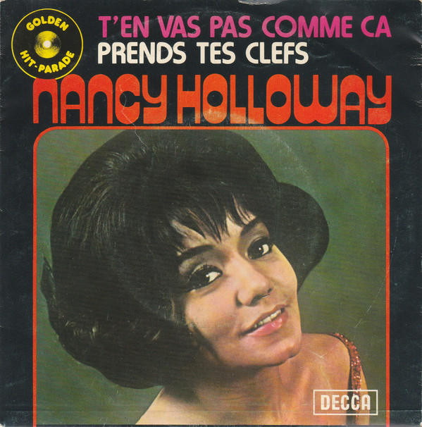Nancy Holloway - T'en Vas Pas Comme Ça / Prends Tes Clefs 1 Nancy Holloway - T'en Vas Pas Comme Ça / Prends Tes Clefs