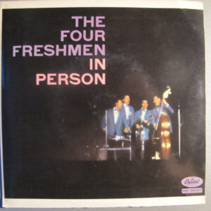 The Four Freshmen - The Four Freshmen In Person