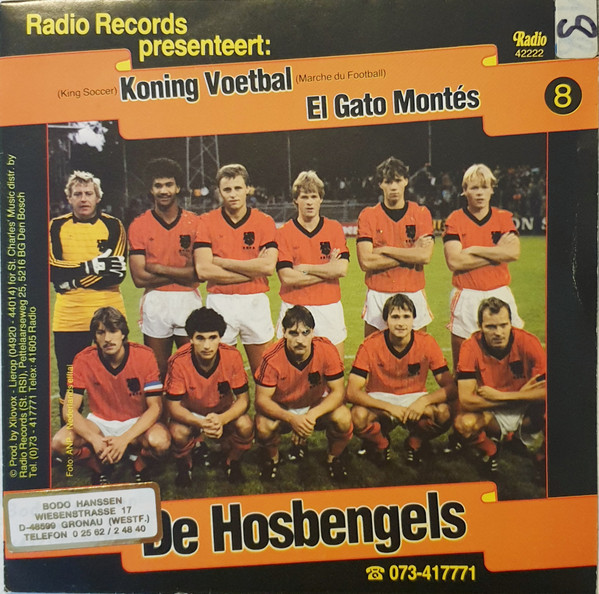 De Hosbengels - Koning Voetbal / El Gato Montés 1 De Hosbengels - Koning Voetbal / El Gato Montés