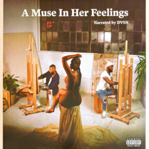 dvsn (2) - A Muse In Her Feelings