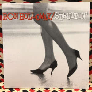 Ron Holloway - Struttin'