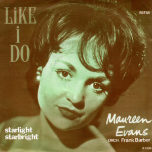 Maureen Evans - Like I Do / Starlight, Starbright