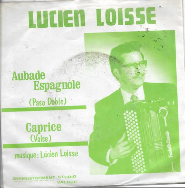 Lucien Loisse - Aubade Espagnole / Caprice 1 Lucien Loisse - Aubade Espagnole / Caprice
