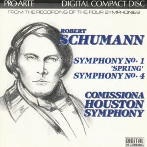 Houston Symphony Orchestra - Schumann - Symphony Nos. 1 & 4