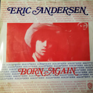Eric Andersen (2) - Born Again / Rocky Mountain Red